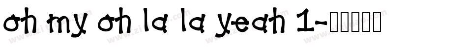 oh my oh la la yeah 1字体转换